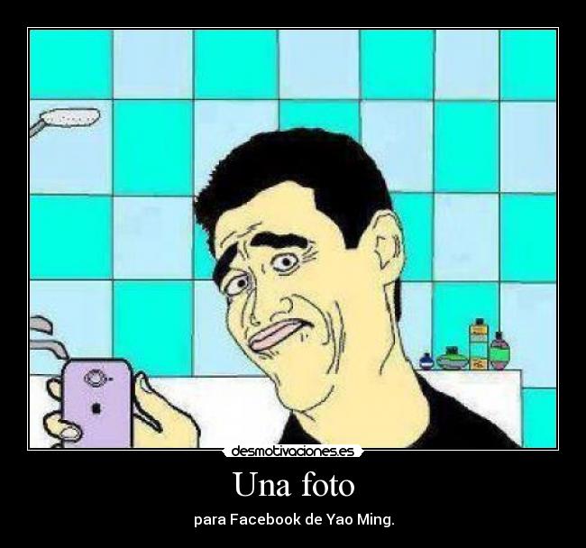 Una foto - para Facebook de Yao Ming.