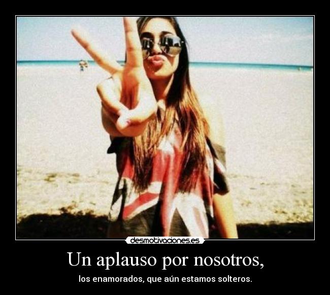 Un aplauso por nosotros, - 
