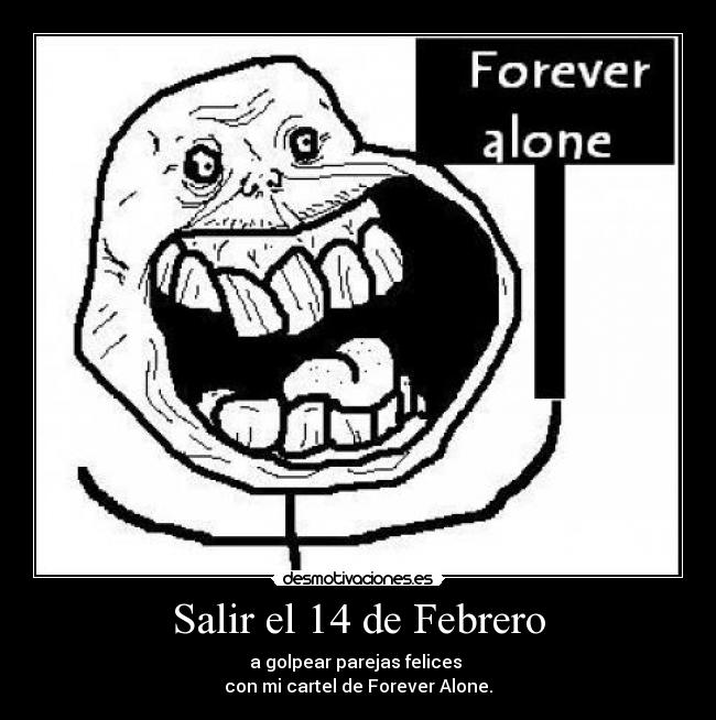 Salir el 14 de Febrero -