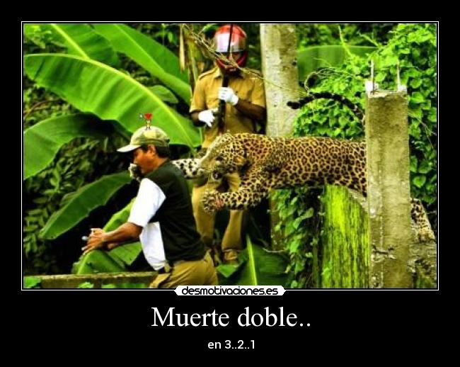Muerte doble.. - en 3..2..1