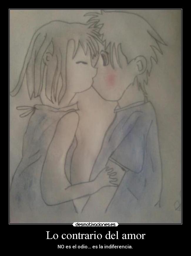 Lo contrario del amor -