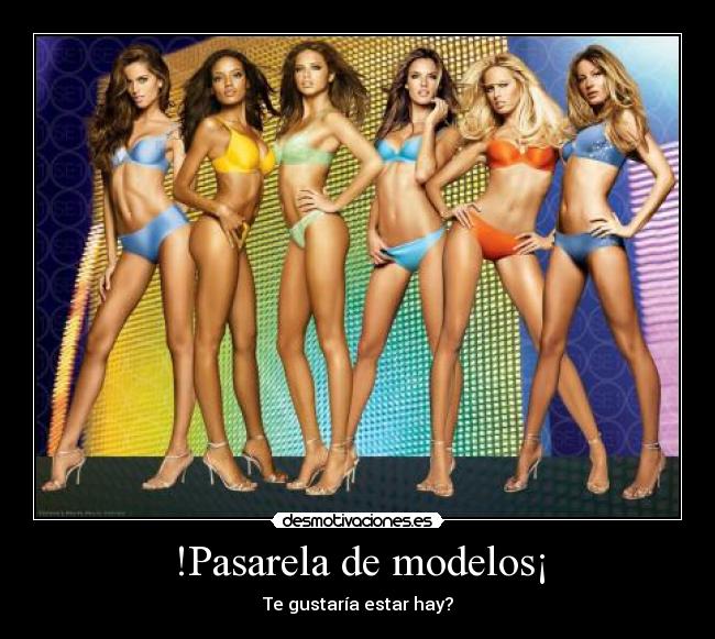 !Pasarela de modelos¡ - Te gustaría estar hay?