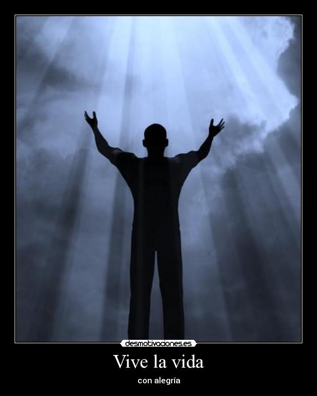 Vive la vida - con alegría