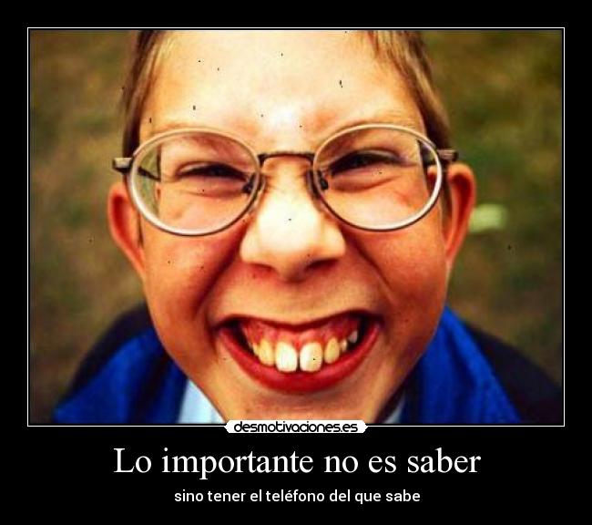 Lo importante no es saber - 