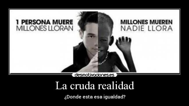 La cruda realidad - ¿Donde esta esa igualdad?