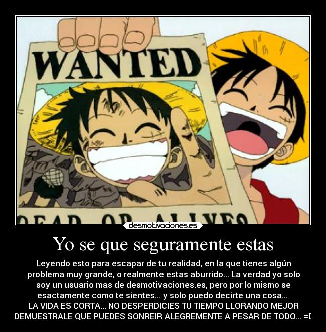 Yo se que seguramente estas -