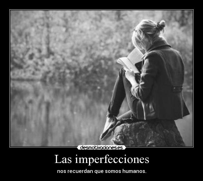 Las imperfecciones -
