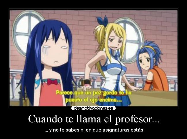 Cuando te llama el profesor... -