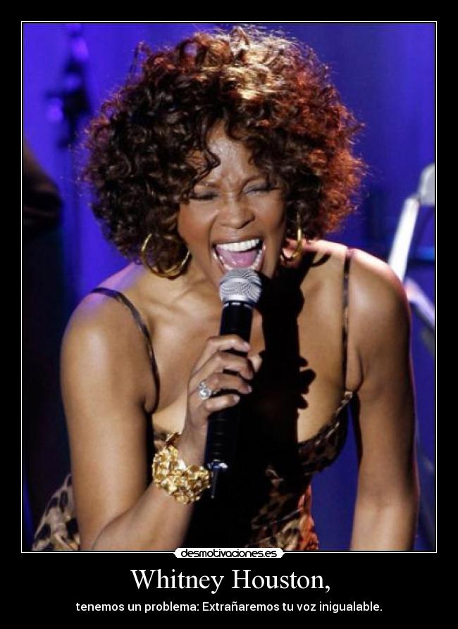 Whitney Houston, - 