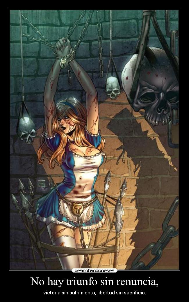No hay triunfo sin renuncia, -