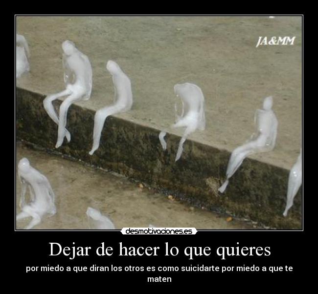 Dejar de hacer lo que quieres -