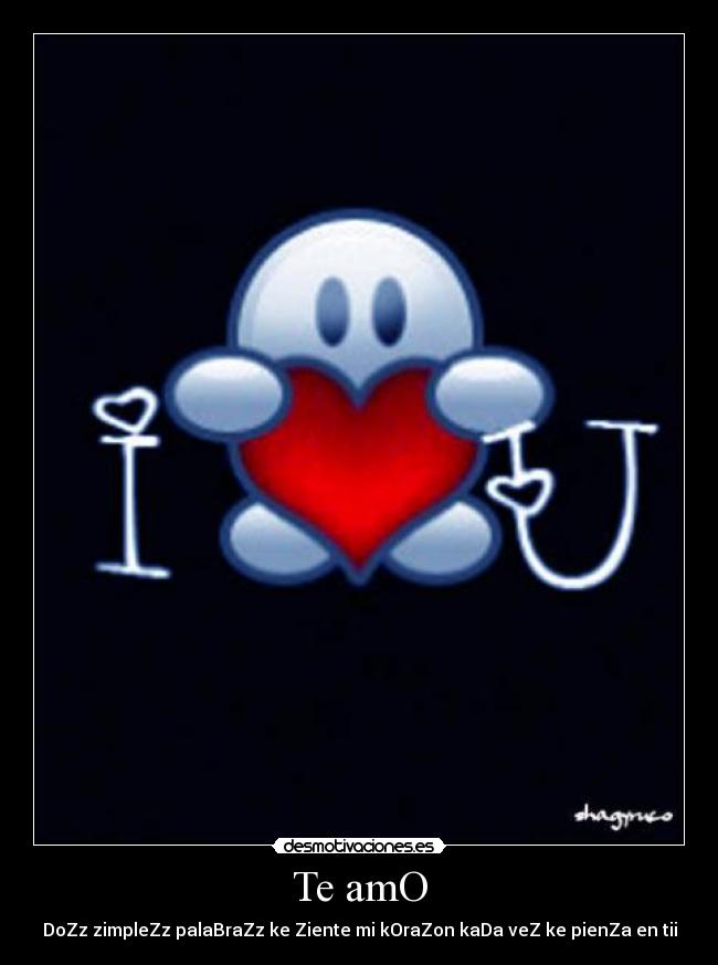 Te amO - 