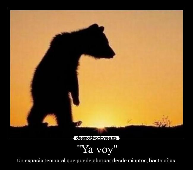 Ya voy -