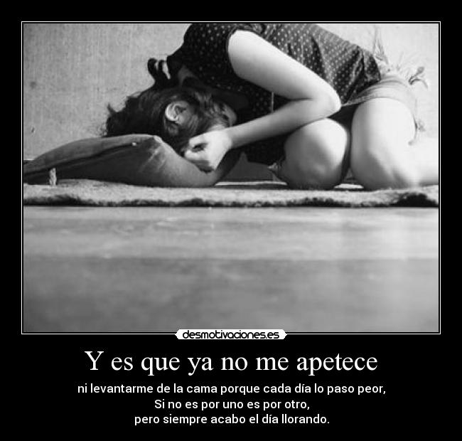 Y es que ya no me apetece - 
