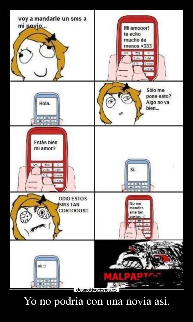 Yo no podría con una novia así. - 
