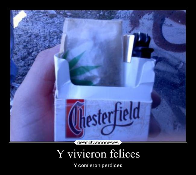 Y vivieron felices - Y comieron perdices