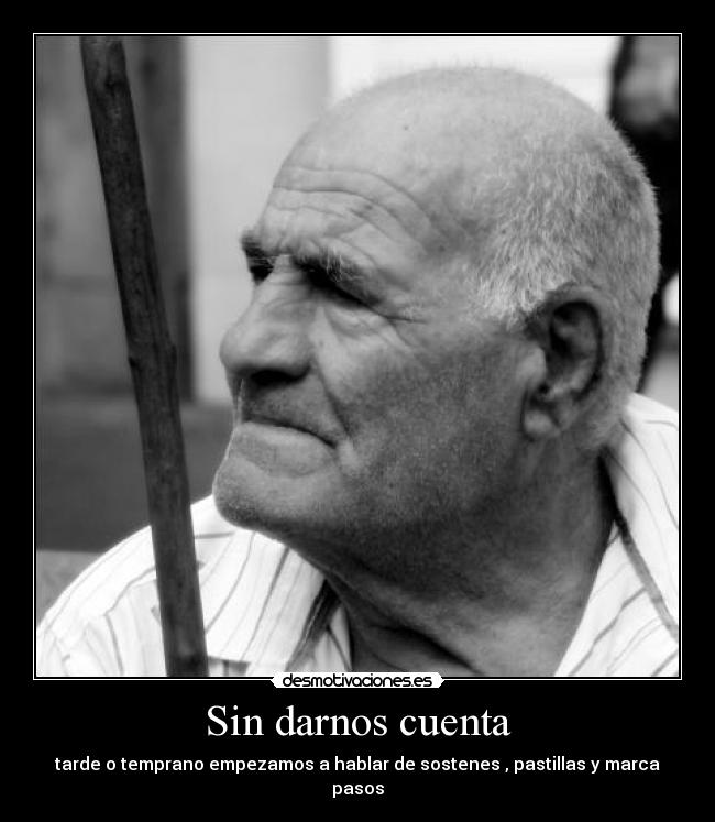 Sin darnos cuenta - 