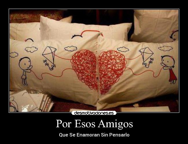 Por Esos Amigos -