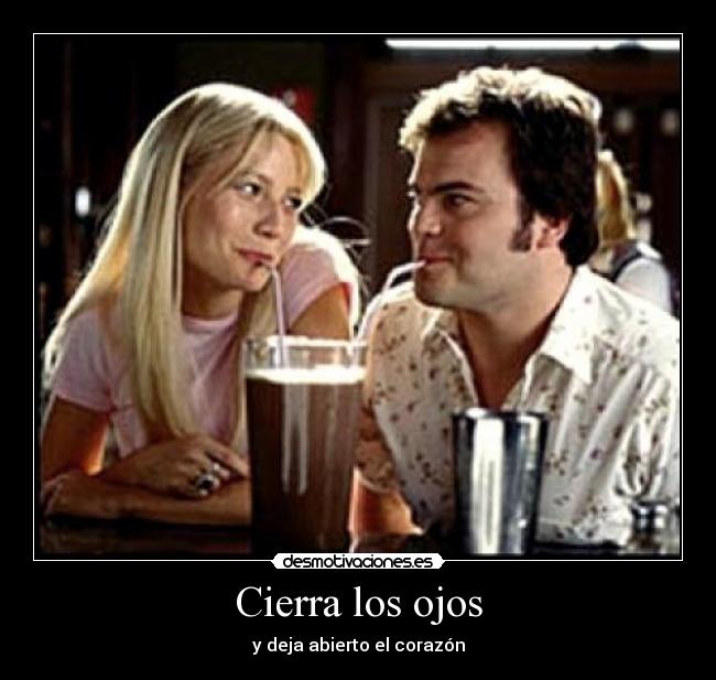 Cierra los ojos - y deja abierto el corazón