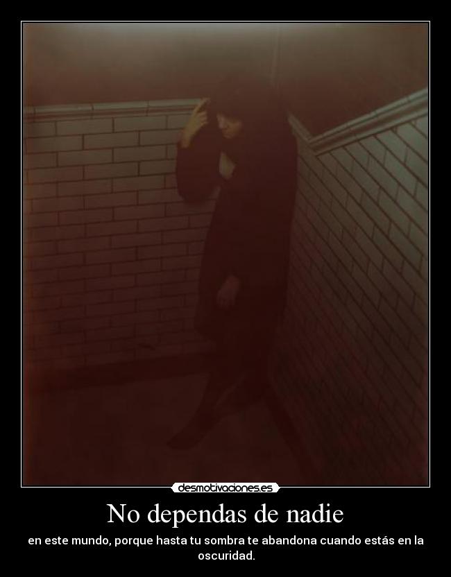 No dependas de nadie -