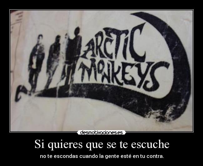 Si quieres que se te escuche -