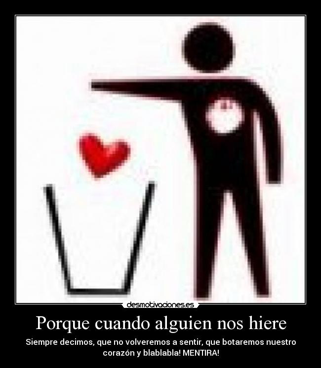 Porque cuando alguien nos hiere - 