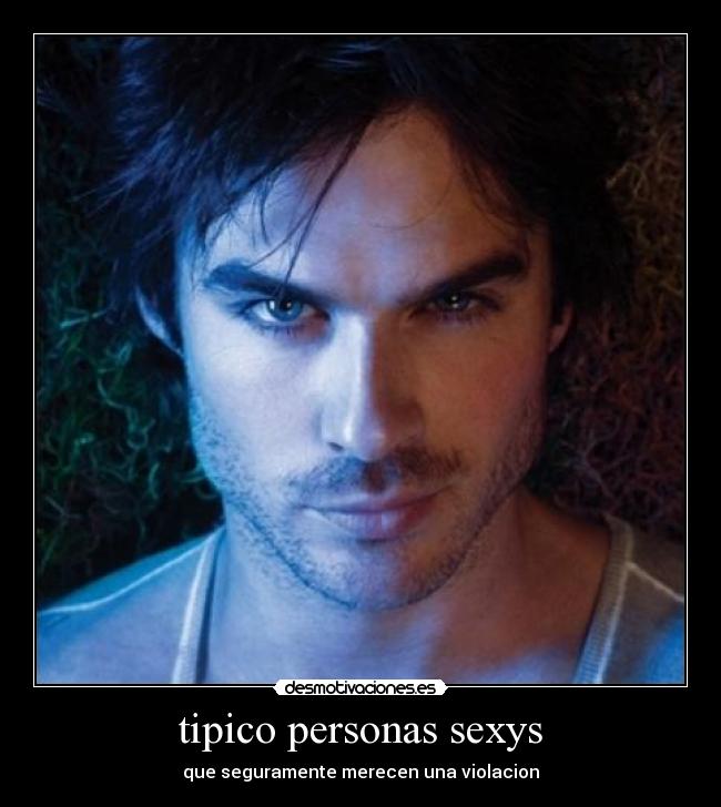 tipico personas sexys -