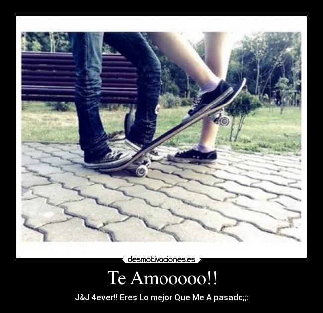 Te Amooooo!! -