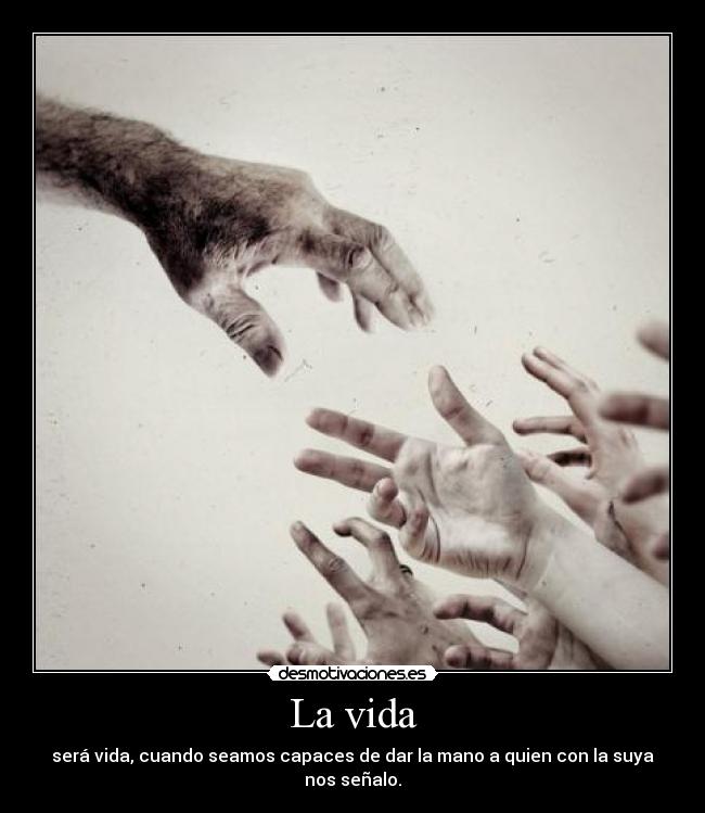 La vida -