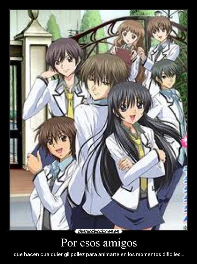 Por esos amigos -