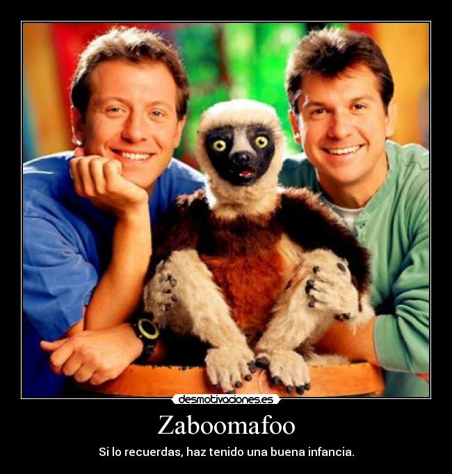 Zaboomafoo - Si lo recuerdas, haz tenido una buena infancia.