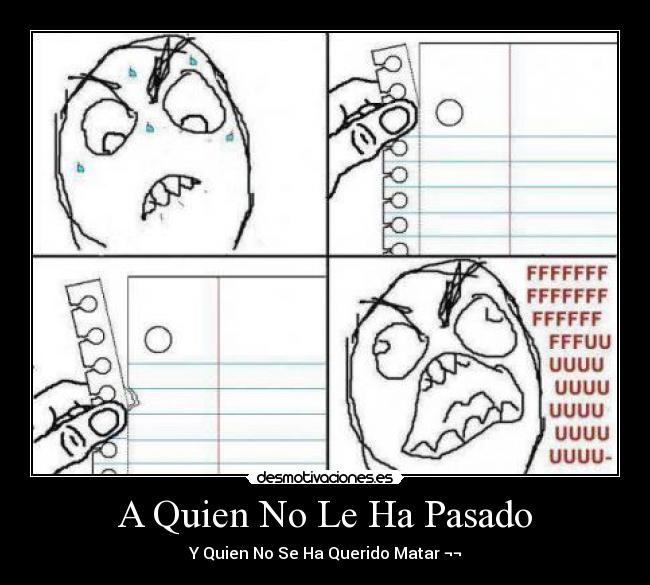 A Quien No Le Ha Pasado -