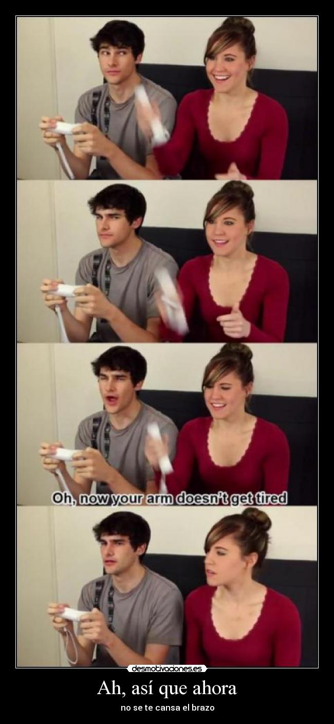 Ah, así que ahora -