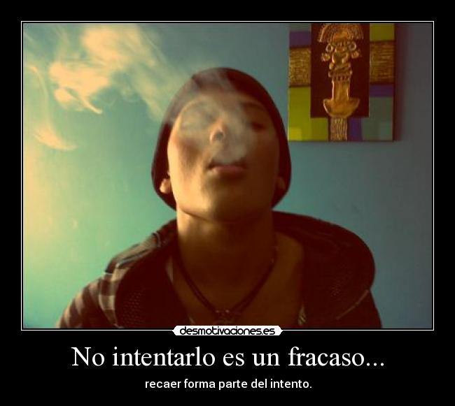 No intentarlo es un fracaso... -
