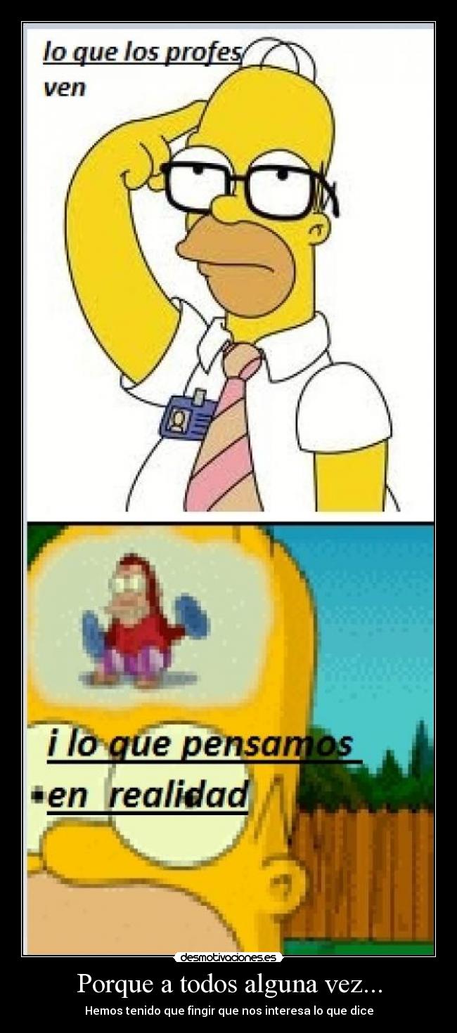 Porque a todos alguna vez... - Hemos tenido que fingir que nos interesa lo que dice