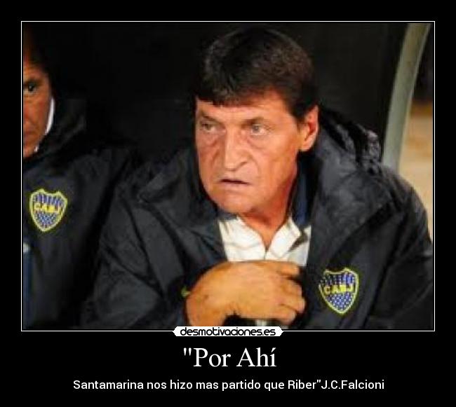 Por Ahí - Santamarina nos hizo mas partido que RiberJ.C.Falcioni