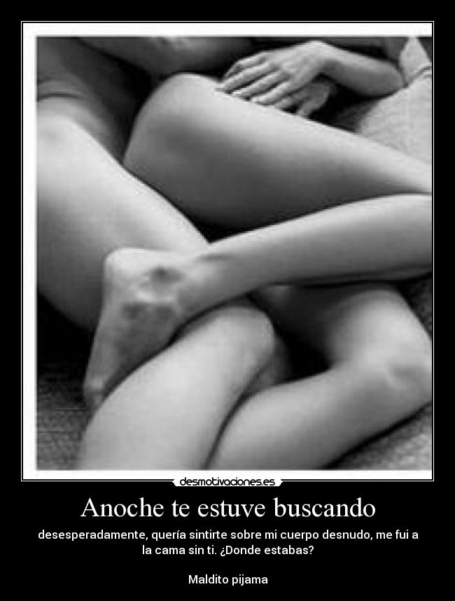 Anoche te estuve buscando -