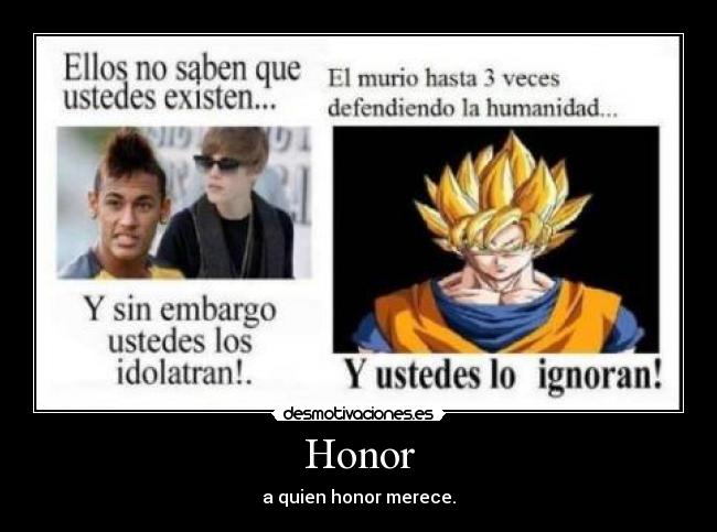 Honor - a quien honor merece.