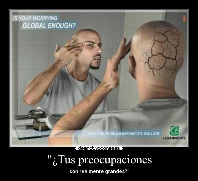¿Tus preocupaciones -