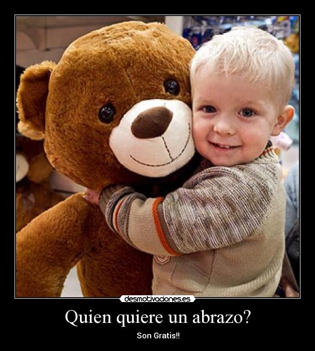 Quien quiere un abrazo? - 