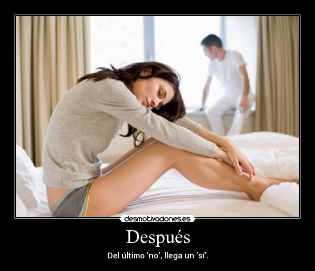 Después - Del último no, llega un sí.