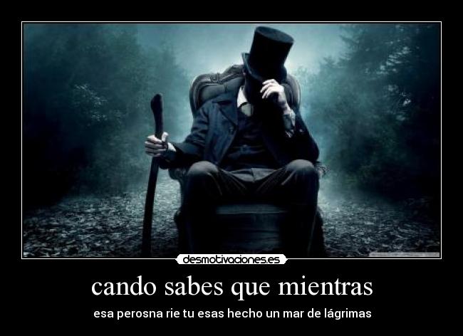 cando sabes que mientras - esa perosna rie tu esas hecho un mar de lágrimas