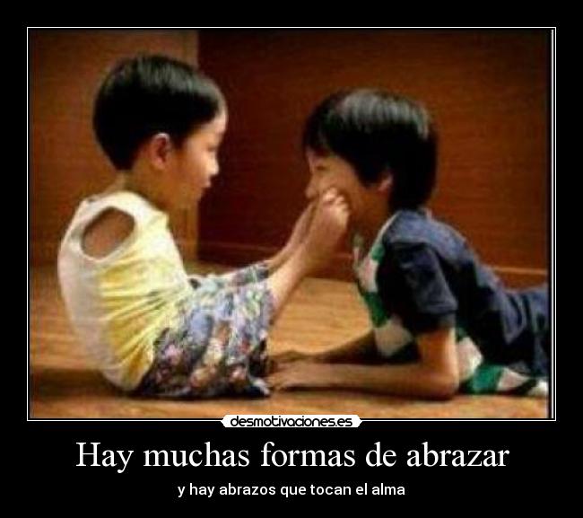 Hay muchas formas de abrazar -