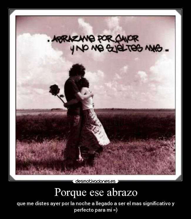 Porque ese abrazo -