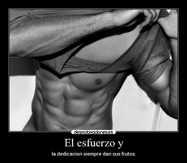El esfuerzo y - 