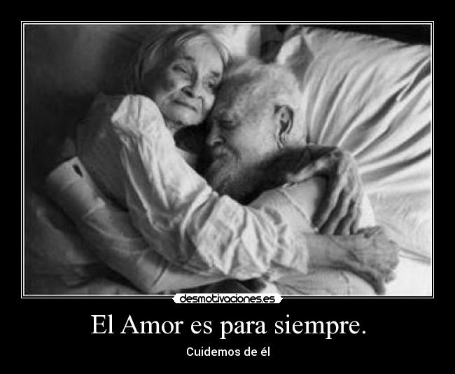 El Amor es para siempre. - 