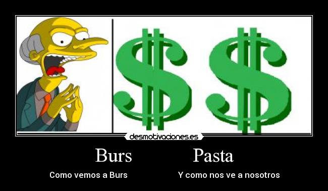 Burs            Pasta - 