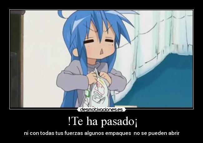 !Te ha pasado¡ - ni con todas tus fuerzas algunos empaques no se pueden abrir