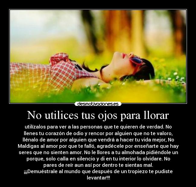 No utilices tus ojos para llorar - 