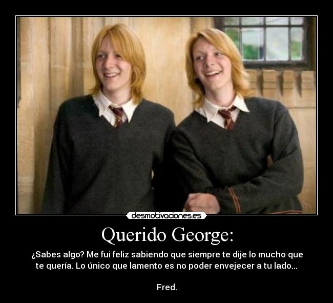 Querido George: -
